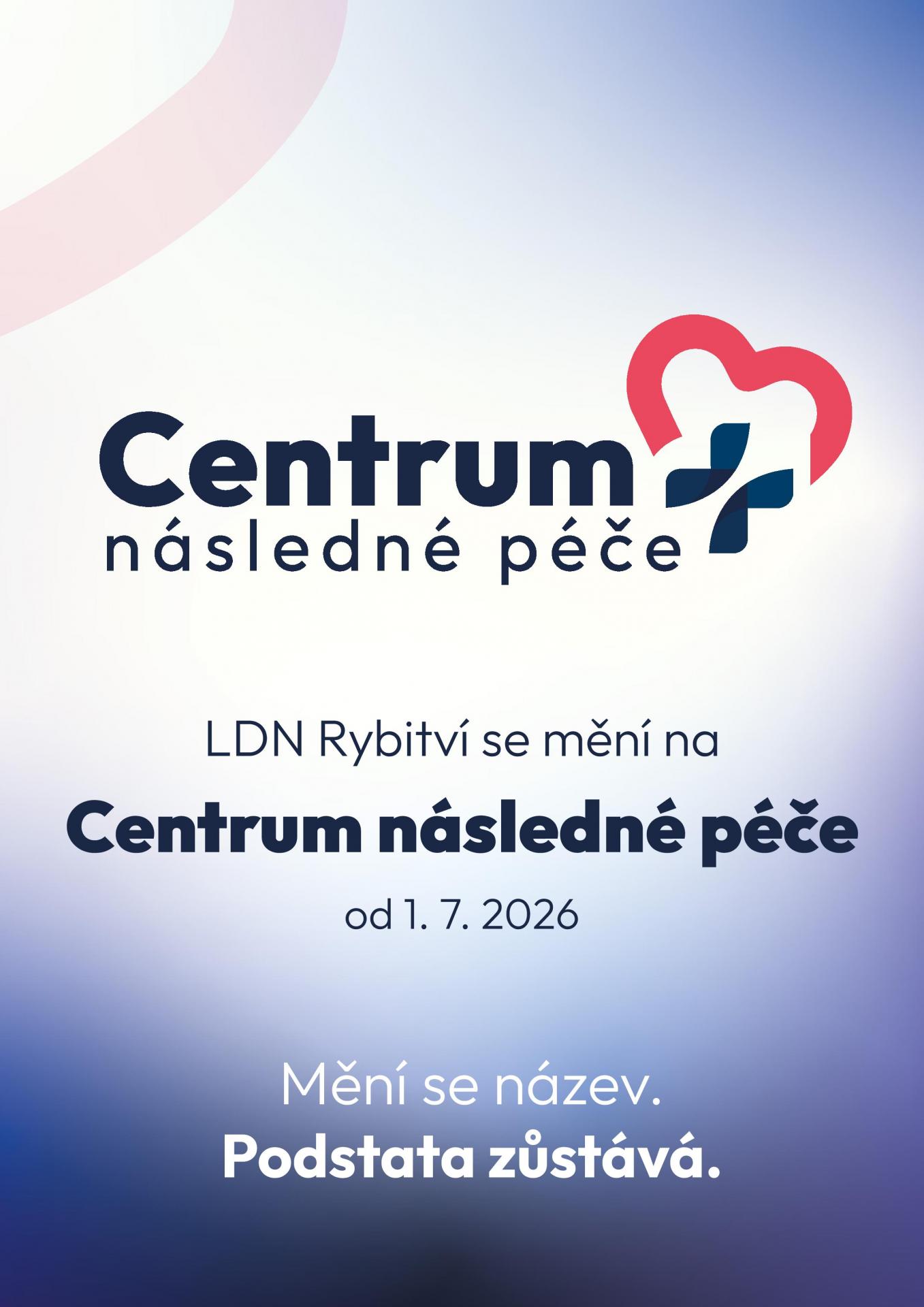 LDN Rybitví se mění na Centrum následné péče